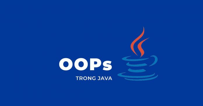 Khái niệm Lập trình hướng đối tượng trong Java