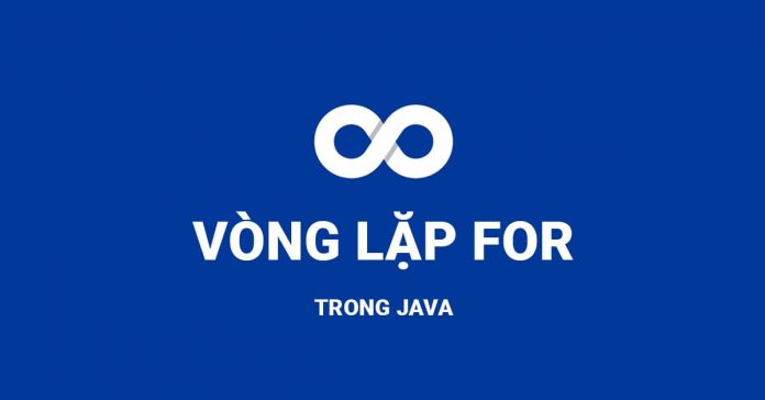 Vòng lặp FOR trong JAVA